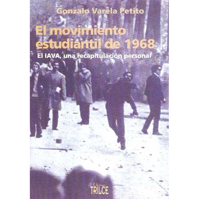 Movimiento estudiantil de 1968 el  - El iava una recapitulacion personal