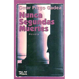 Nunca segundas muertes