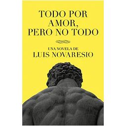 Todo por amor, pero no todo