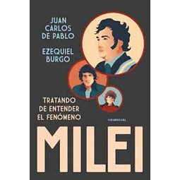 Tratando de entender el fenomeno milei