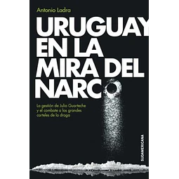 Uruguay en la mira del narco