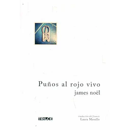Puños al rojo vivo