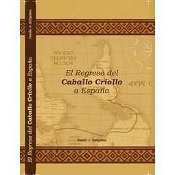 El regreso del caballo criollo a españa