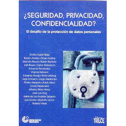 Seguridad privacidad confidencialidad