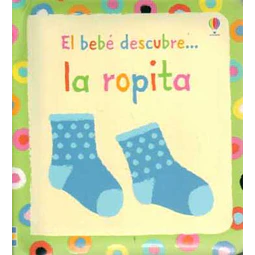 El bebe descubre... La ropita