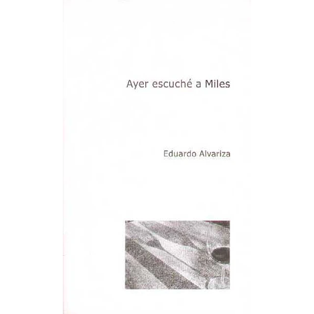 Ayer escuche a miles
