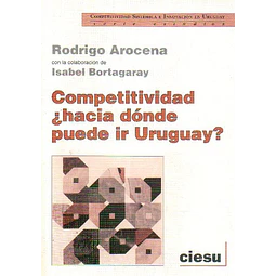 Competitividad ¿Hacia donde puede ir uruguay?