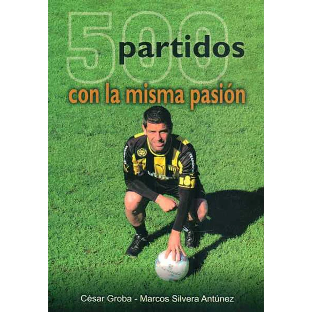 500 partidos con la misma pasion