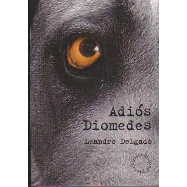 Adios diomedes