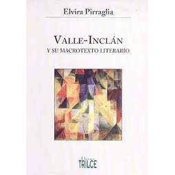 Valle-Inclan y su macrotexto literario