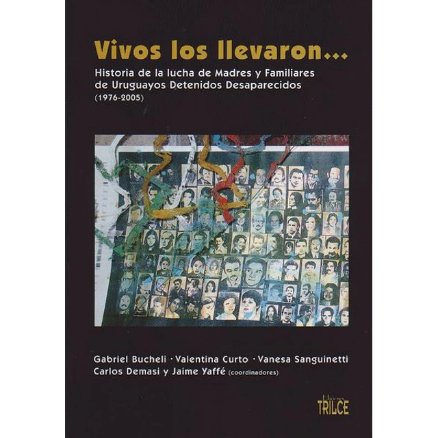 Vivos los llevaron...