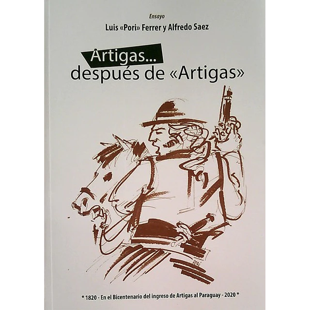 Artigas... Despues de artigas