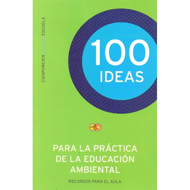 100 ideas para la practica de la educacion ambiental