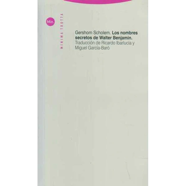 Los nombres secretos de walter benjamin