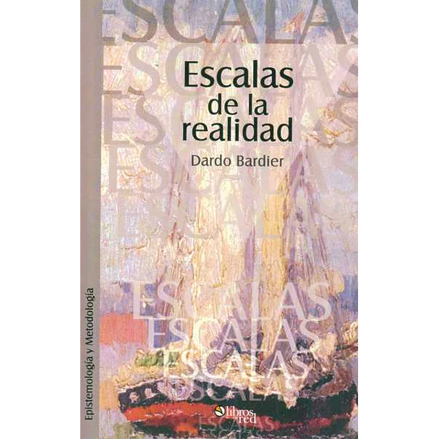 Escalas de la realidad