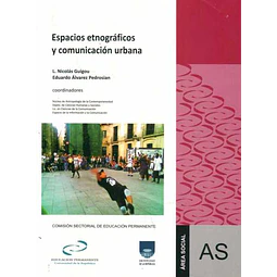 Espacios etnograficos y comunicacion urbana