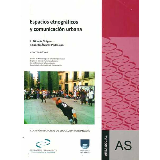 Espacios etnograficos y comunicacion urbana