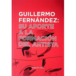 Guillermo fernandez: Su aporte a la formacion del artista