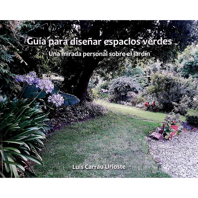 Guia para diseñar espacios verdes
