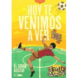 Hoy te venimos a ver