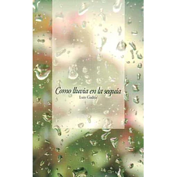 Como lluvia en la sequia
