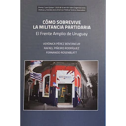 Como sobrevive la militancia partidaria. El frente amplio de uruguay