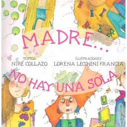 Madre... No hay una sola