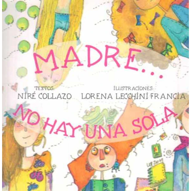 Madre... No hay una sola