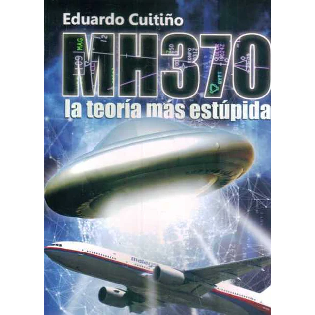 Mh370. La teoria mas estupida
