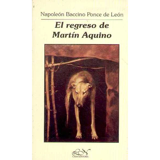 El regreso de martin aquino