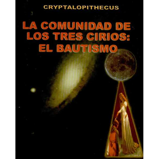 La comunidad de los tres cirios :El bautismo