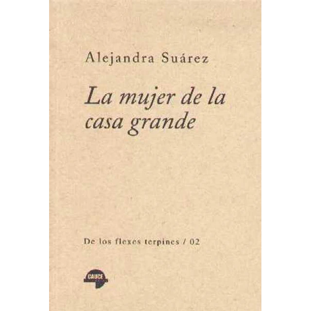 La mujer de la casa grande