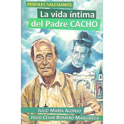 La vida intima del padre cacho