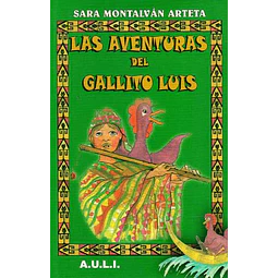 Las aventuras del gallito luis
