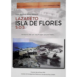 Lazareto isla de flores s. O. S.