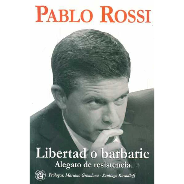 Libertad o barbarie