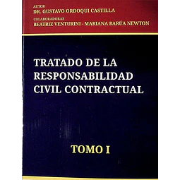 Tratado de la responsabilid civil contractual. Tomo I