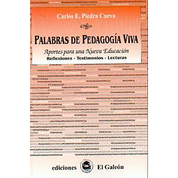 Palabras de pedagogia viva. Aportes para una nueva educacion