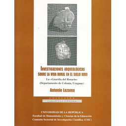 Investigaciones arqueologicas sobre la vida rural en el siglo XVIII