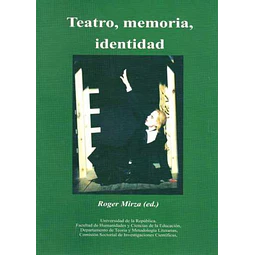 Teatro memoria identidad