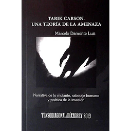 Tarik carson. Una teoria de la amenaza