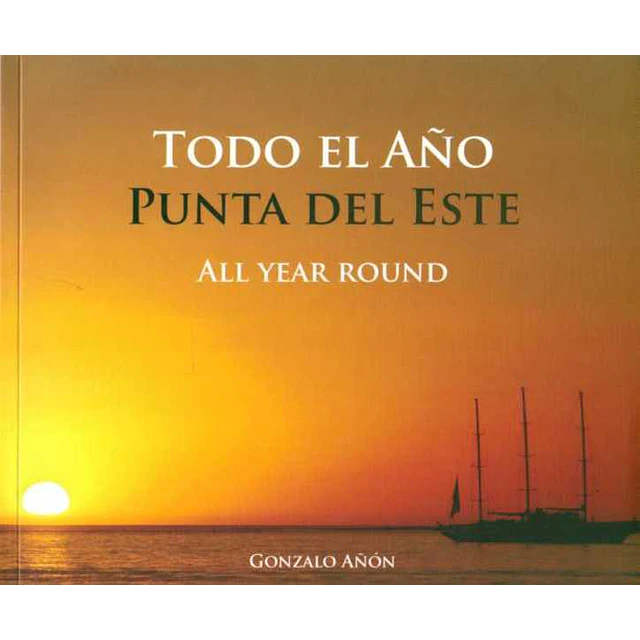 Todo el año punta del este. All year round
