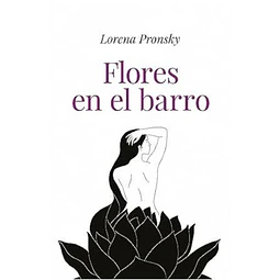 Flores en el barro