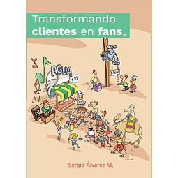 Transformando clientes en fans