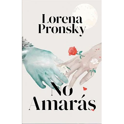 No amaras