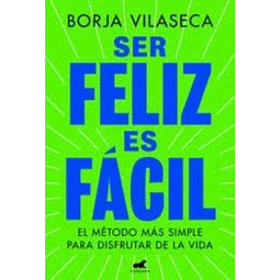 Ser feliz es facil