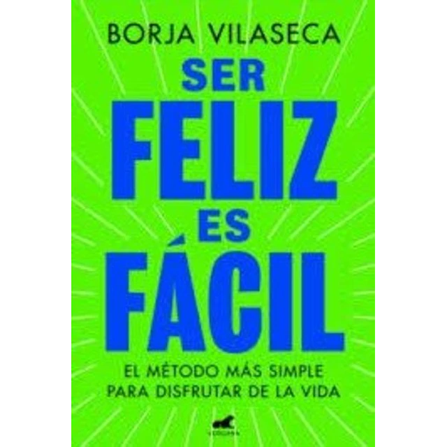 Ser feliz es facil