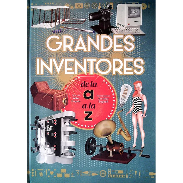 Grandes inventores de la a a la z