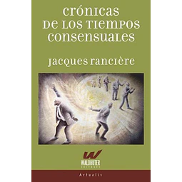 Cronicas de los tiempos consensuales
