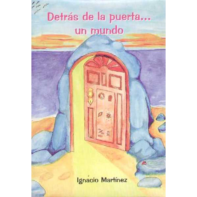 Detras de la puerta... Un mundo.